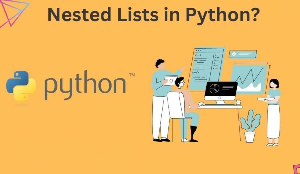 How To Create A Nested List On Python: Complete Guide