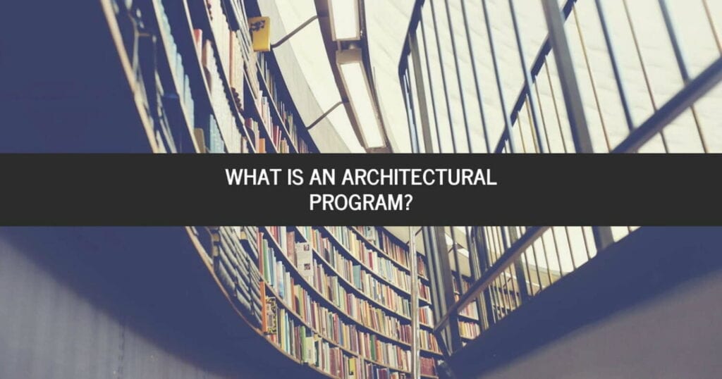 What is Architectural Programming? Things to Know